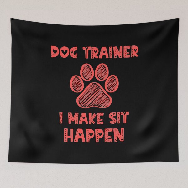 Item preview, Dog Trainer I Make Sit Happen Funny Pun Gift For A Dog Lover - Red designed and sold by IT-Express.