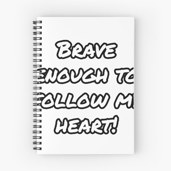 Item preview, Brave enough to follow my heart designed and sold by WillMors.