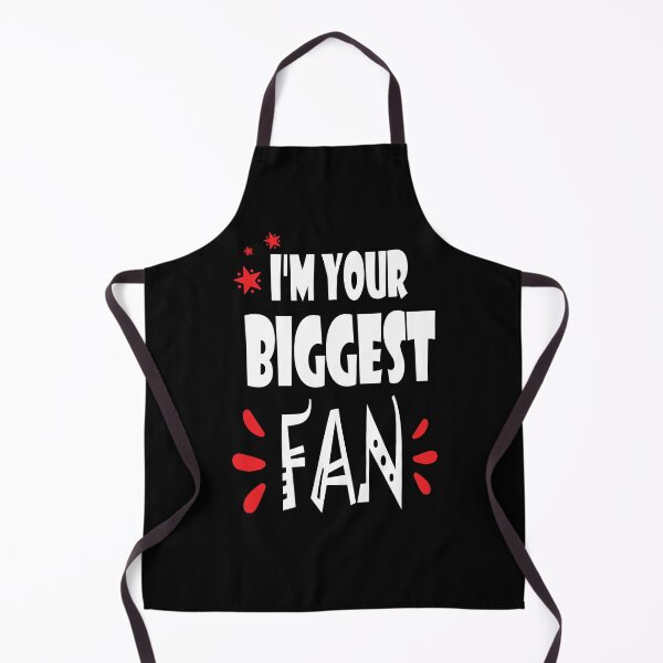 Item preview, I'm Your Biggest Fan - Cute Quote designed and sold by FridPix.