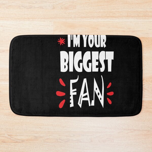 Item preview, I'm Your Biggest Fan - Cute Quote designed and sold by FridPix.