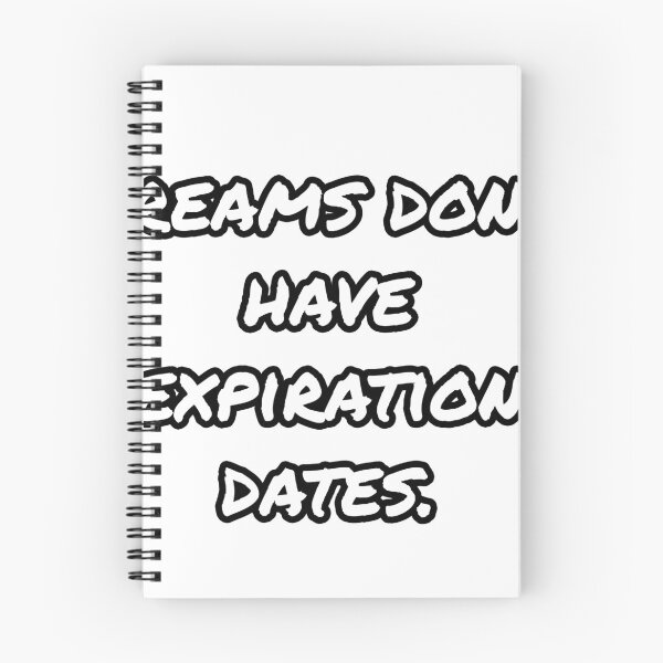 Item preview, Dreams don’t have expiration dates designed and sold by WillMors.