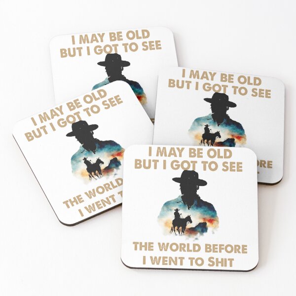 Item preview, I May Be Old But I Got To See The World Before It Went To Shit WH - Rodeo Cowboy Cowgirl Quotes designed and sold by Smix Pixels.