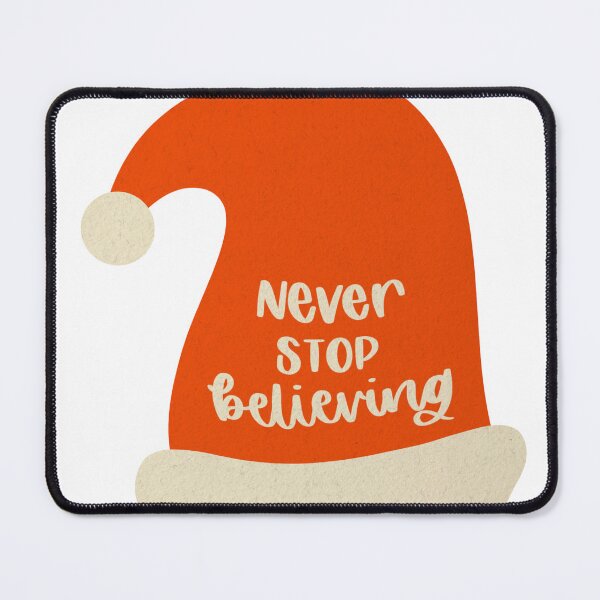 Item preview, Cute Santa Hat 'Never Stop Believing' designed and sold by madebyleanna.