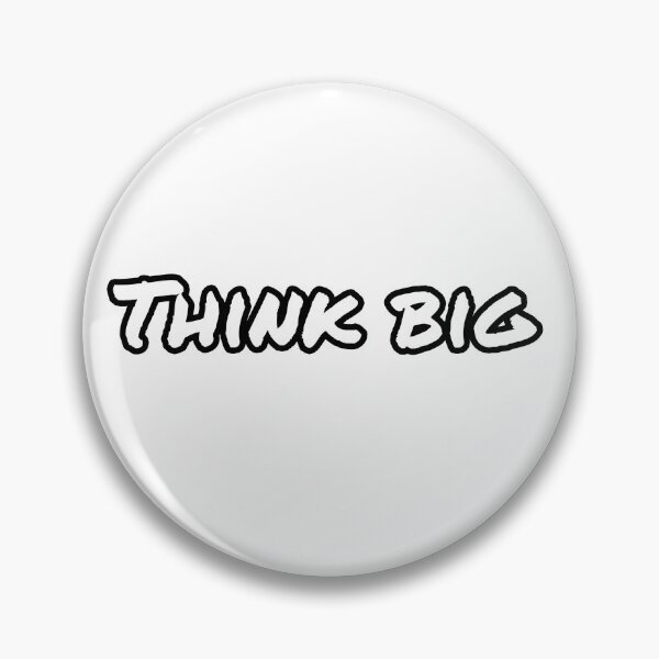 Item preview, Think big designed and sold by WillMors.