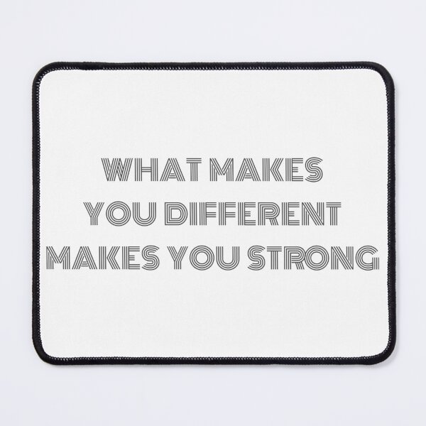 Item preview, What makes you different makes you strong designed and sold by drowndeep.