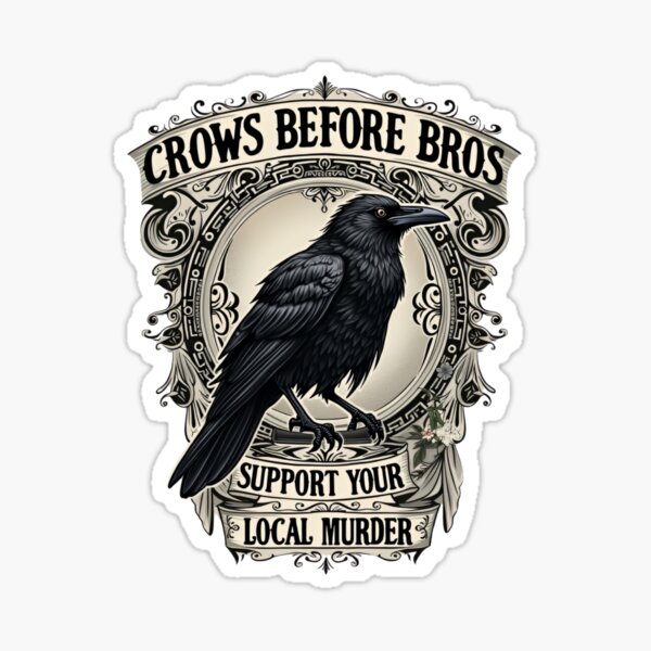 Item preview, Crows Before Bros Support Your Local Murder  designed and sold by ArtFromBeyond.