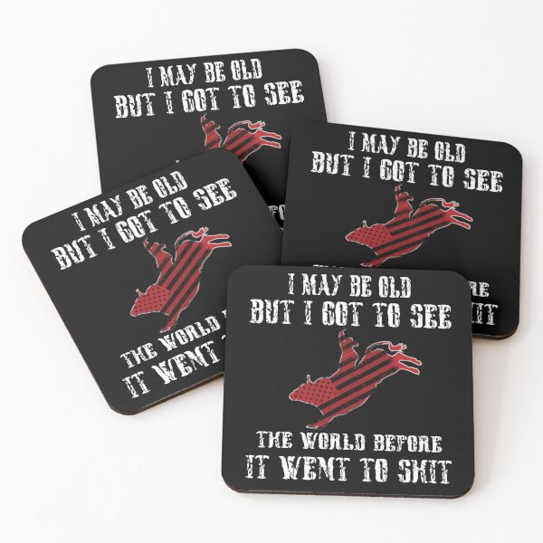 Item preview, I May Be Old But I Got To See The World Before It Went To Shit - Rodeo Cowboy Cowgirl Quotes designed and sold by Smix Pixels.