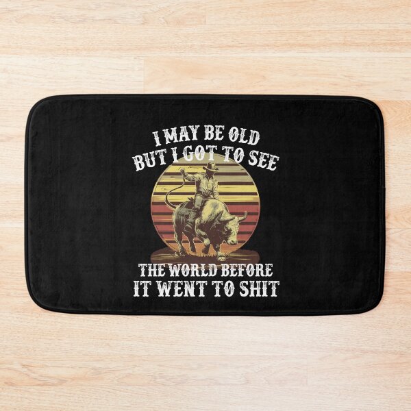 Item preview, I May Be Old But I Got To See The World Before It Went To Shit - Rodeo Cowboy Cowgirl Vintage Sunset designed and sold by Smix Pixels.