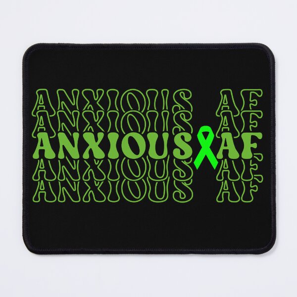 Item preview, Anxious Af Green Ribbon Brain Stacked - Mental Health Awareness designed and sold by Smix Pixels.