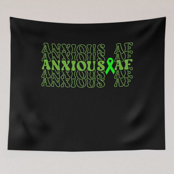 Item preview, Anxious Af Green Ribbon Brain Stacked - Mental Health Awareness designed and sold by Smix Pixels.