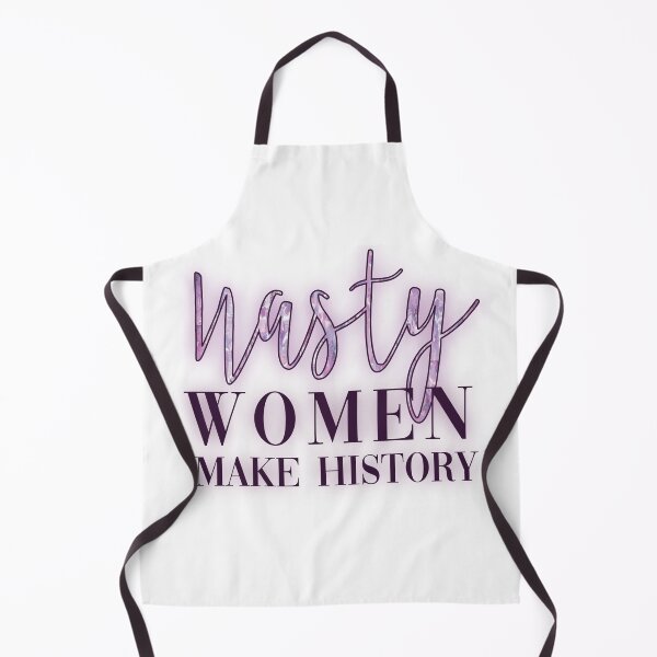 Item preview, Nasty Women Make History designed and sold by calliew1217.