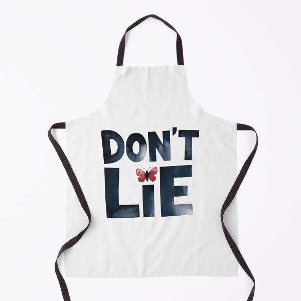 Item preview, Don't lie designed and sold by nimmitrends.