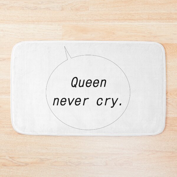 Item preview, Queen never cry. designed and sold by R-A Designs.
