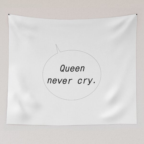 Item preview, Queen never cry. designed and sold by R-A Designs.