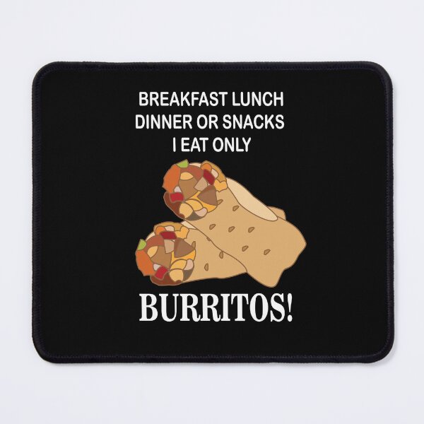 Item preview, Burritos I Eat Only Burrito designed and sold by Nisha Prabhu.