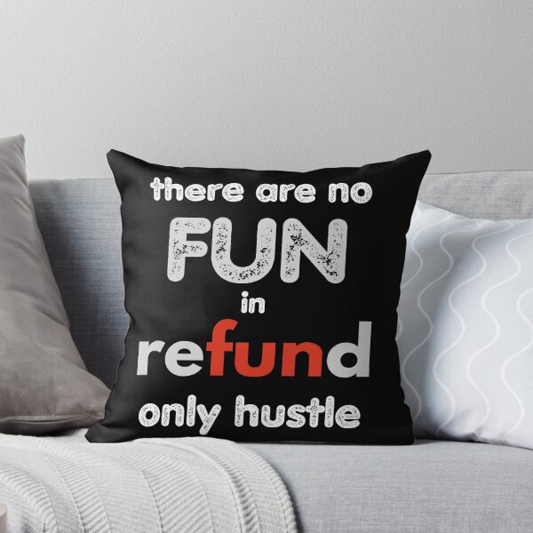 Item preview, no fun in refund designed and sold by onum2018.