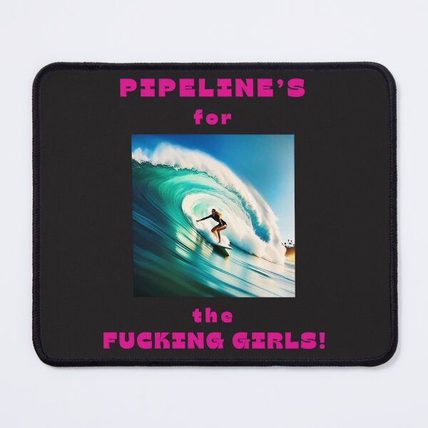 Item preview, Pipeline's for the Girls designed and sold by JackFreestone.