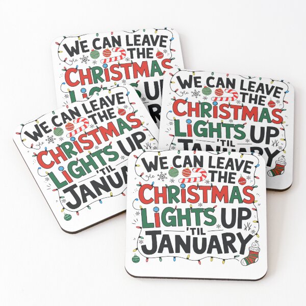 Item preview, Funny We Can Leave The Christmas Lights Up Til January, Cristmas 2025 designed and sold by ArtByKatti.
