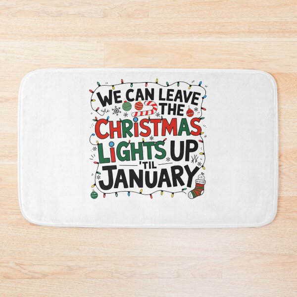 Item preview, Funny We Can Leave The Christmas Lights Up Til January, Cristmas 2025 designed and sold by ArtByKatti.