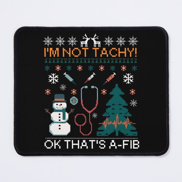 Item preview, Funny I'm Not Tachy Ok That's A-Fib, Santa Hat, Cristmas 2025 designed and sold by ArtByKatti.