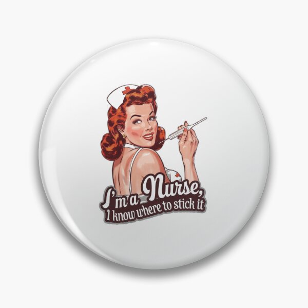 Item preview, Nurse, I know where to stick it, sexy, naughty, funnyfits70, Humor, Funny, retro, vintages, funny quotes, animal humor, designed and sold by FunnyFits70.