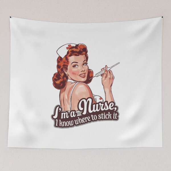 Item preview, Nurse, I know where to stick it, sexy, naughty, funnyfits70, Humor, Funny, retro, vintages, funny quotes, animal humor, designed and sold by FunnyFits70.