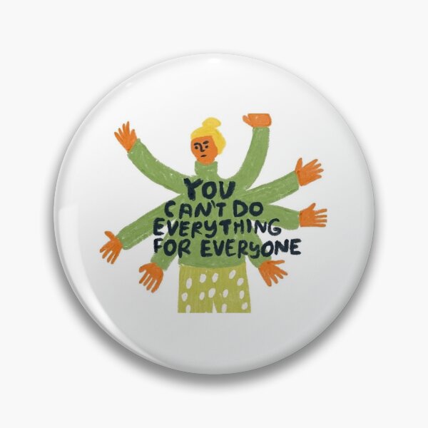 Item preview, you can't do everything for everyone designed and sold by Miaaahan.