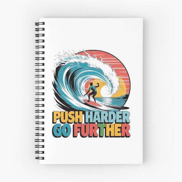 Item preview, Push Harder Go Further – Motivational Surfing Wave Design designed and sold by love3617.