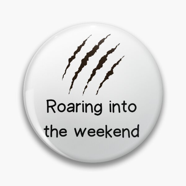 Item preview, Roaring into the Weekend designed and sold by VasInd.