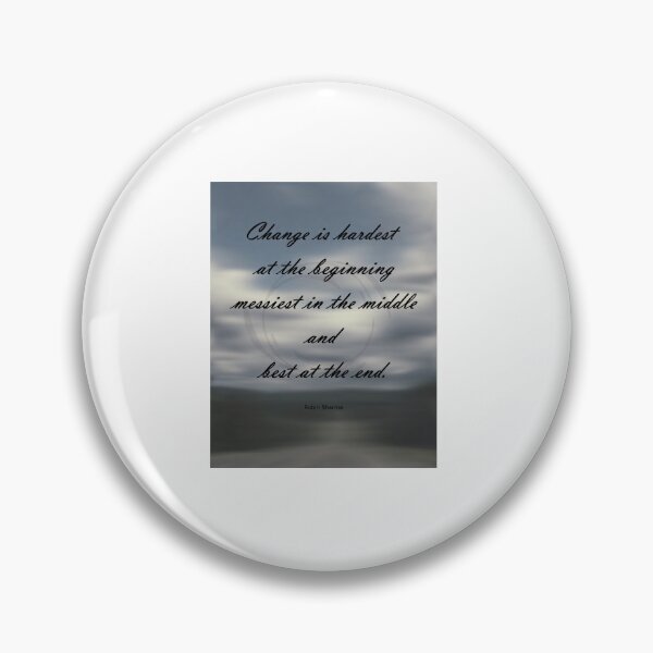 Item preview, Change is hardest..../quote/Robin Sharma designed and sold by VeenaNair23.