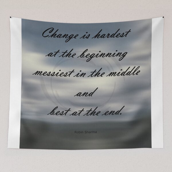 Item preview, Change is hardest..../quote/Robin Sharma designed and sold by VeenaNair23.
