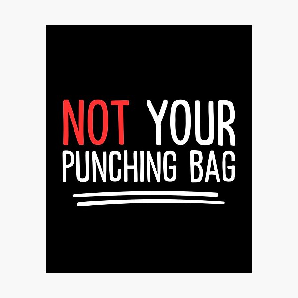 Item preview, Emotional Abuse - Not Your Punching Bag designed and sold by musthavewords.