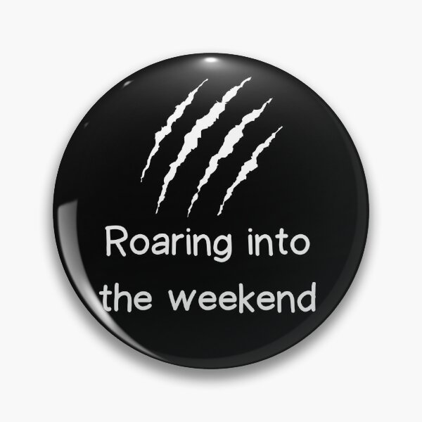 Item preview, Roaring into the Weekend - white designed and sold by VasInd.