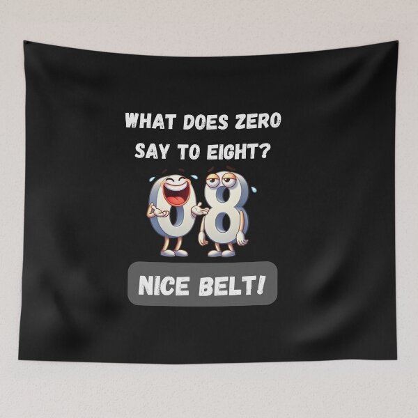 Item preview, What Does Zero Say To Eight? Math Joke Design designed and sold by Ver-Payah.