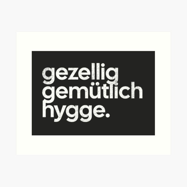Item preview, Gemütlich Gezellig Hygge designed and sold by mooskdesign.