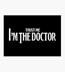trust me i'm the doctor typograph classic vintage style T-Shirt Photographic Print