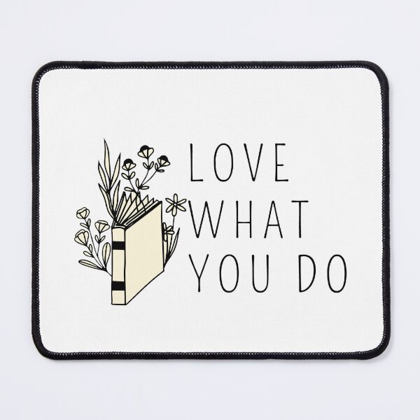Item preview, Love what you do designed and sold by Taloory.