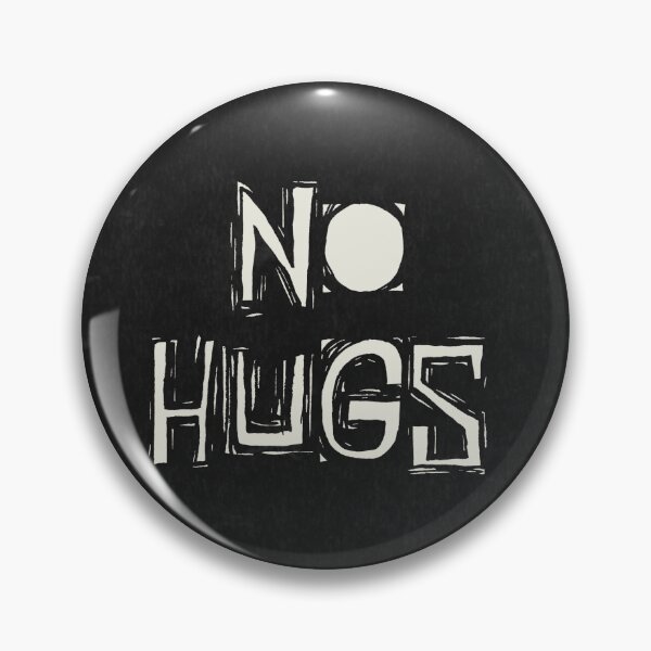 Item preview, No Hugs designed and sold by DrunkyDude.