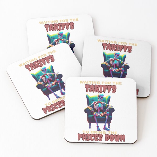Item preview, Waiting for the Tariffs to Bring the Prices Down – Political Satire Design designed and sold by JCRockDesign.