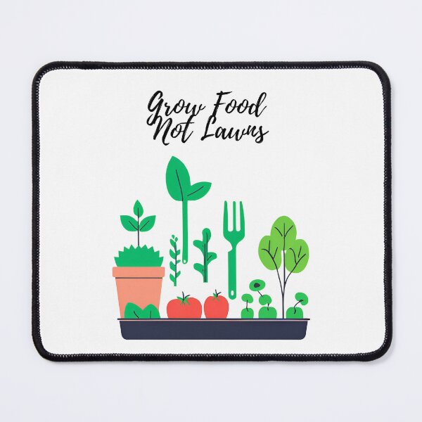 Item preview, Grow Food, Not Lawns designed and sold by OkroguLes.