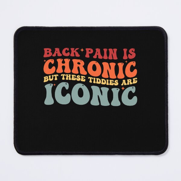 Item preview, Back Pain Is Chronic But These Tiddies Are Iconic Funny Groovy designed and sold by Amineharoni.