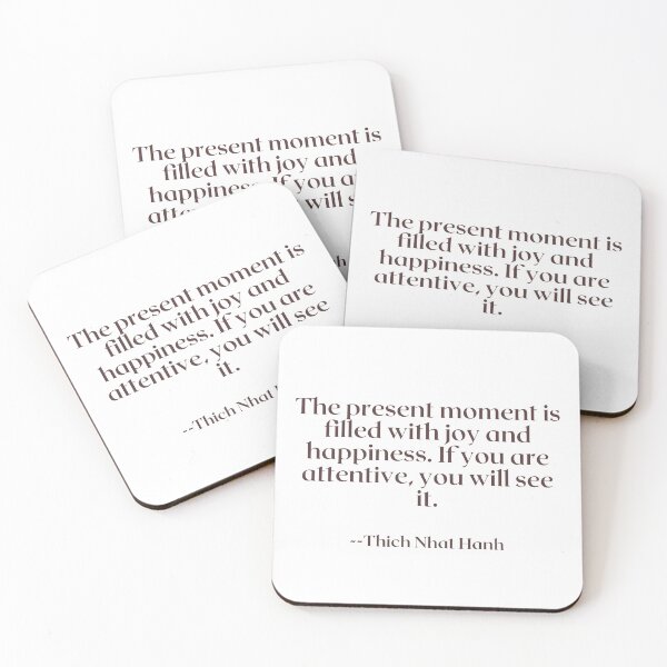 Item preview, The present moment is filled with joy and happiness. If you are attentive, you will see it. designed and sold by AlwaysHome.