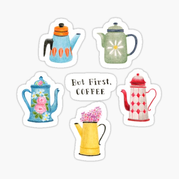 But First, Coffee Sticker