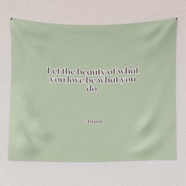 Item preview, Let the beauty of what you love be what you do. designed and sold by AlwaysHome.