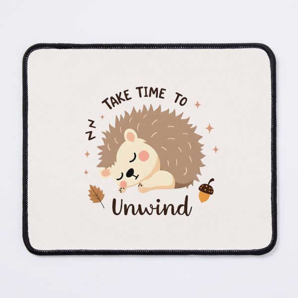 Item preview, Take time to unwind cute hedgehog  designed and sold by FriendlyLlama.