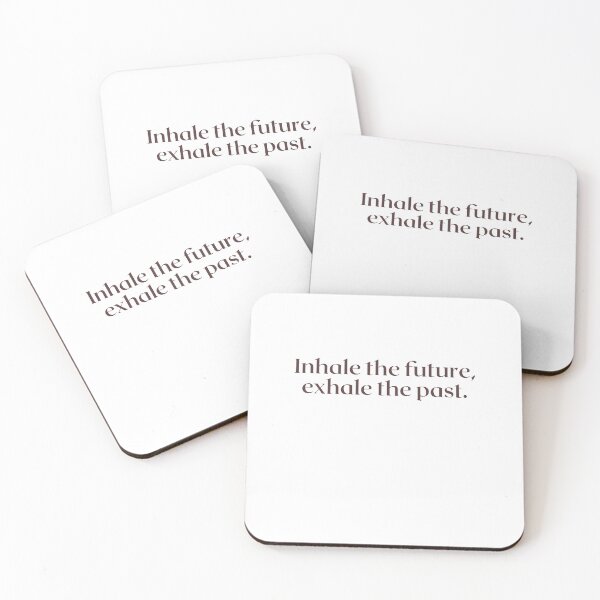 Item preview, Inhale the future, exhale the past. designed and sold by AlwaysHome.