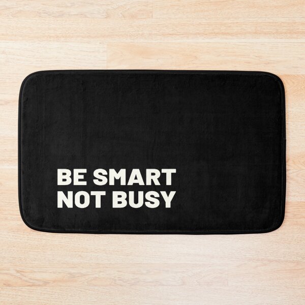 Item preview, Be Smart Not Busy designed and sold by bettercolors.