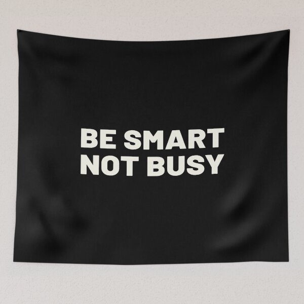 Item preview, Be Smart Not Busy designed and sold by bettercolors.