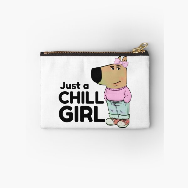 Item preview, Chill Girl - I am just a chill girl meme designed and sold by Visual Stimulus.
