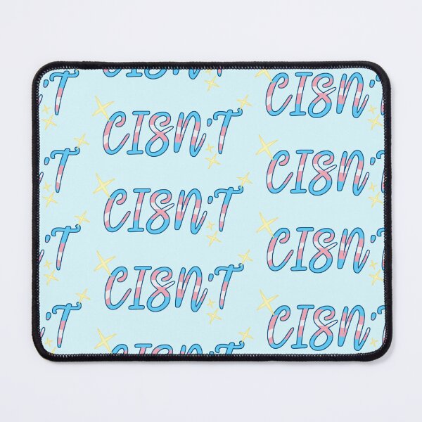 Item preview, Cisn't | Trans designed and sold by WaffleCreations.